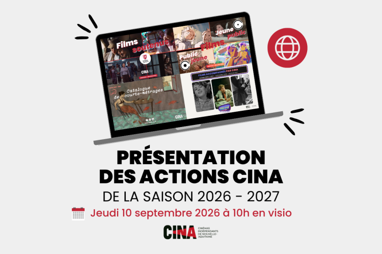 Présentation des actions CINA de la SAISON 2026-2027
